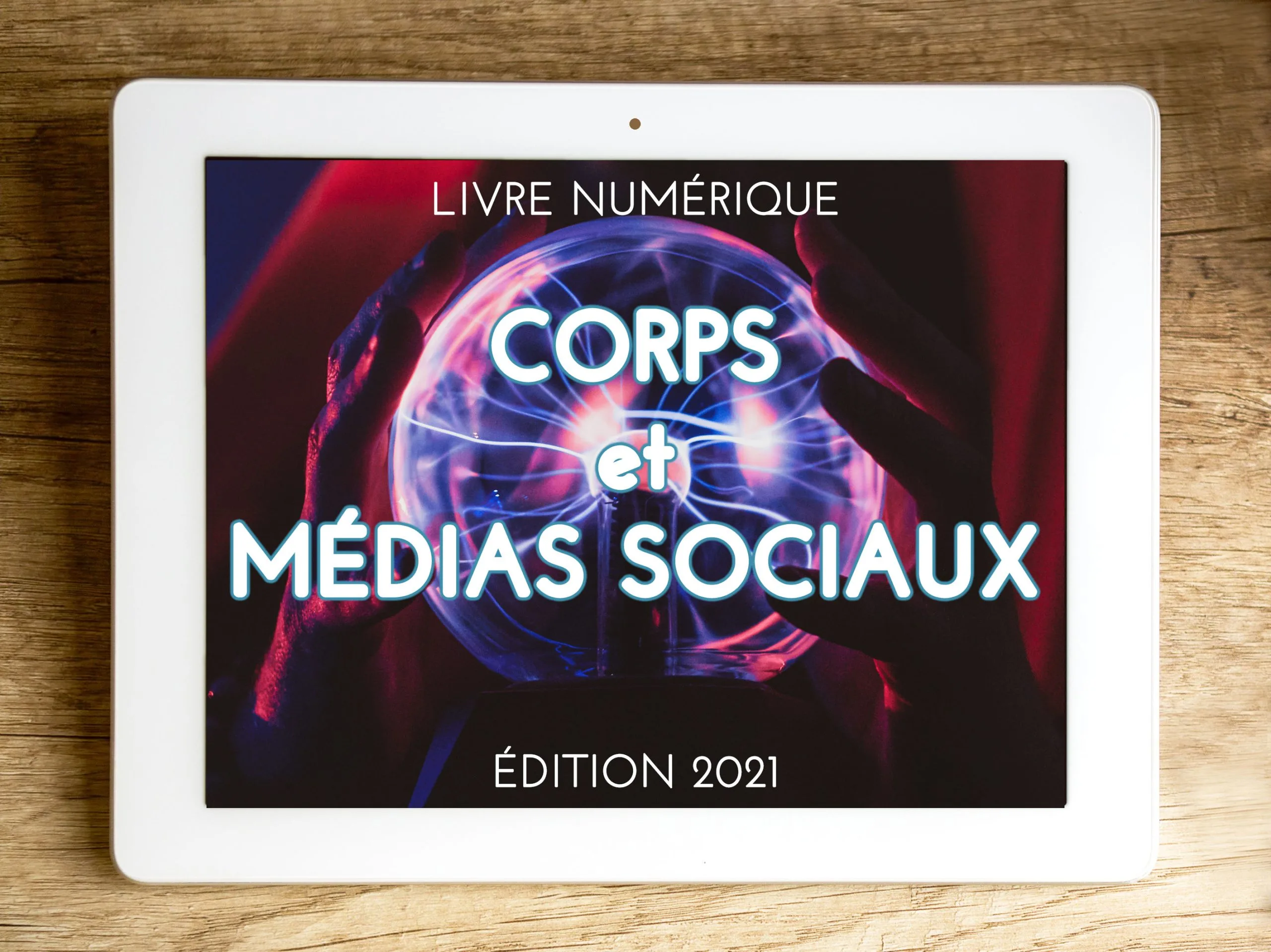 Corps et Médias Sociaux, livre numérique de Laurence Myr
